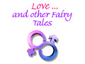 Love and Other Fairy Tales